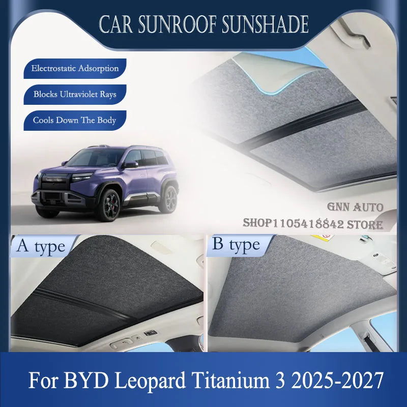 Customized For BYD Leopard Tai 3 Titanium 3 Denza B3 Electrostatic Car Skylight Sunshades Sunroof Blind Sun Shades UV Protection